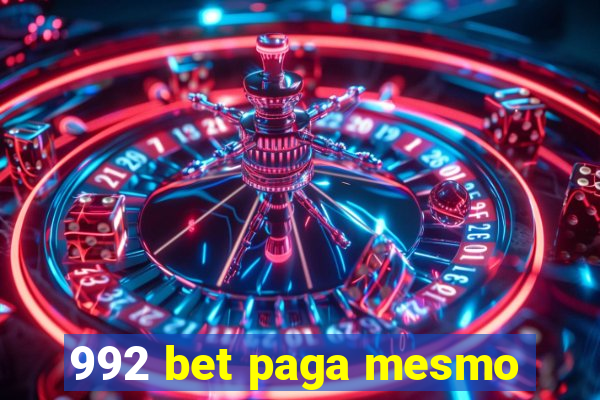 992 bet paga mesmo